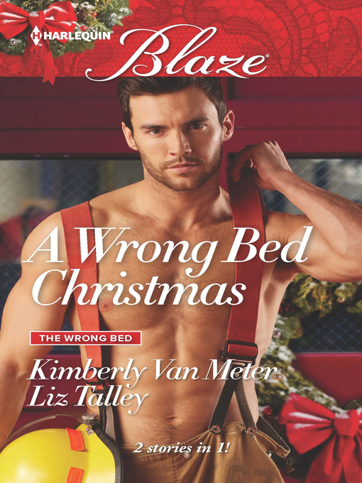 Title details for A Wrong Bed Christmas: Ignited\Where There's Smoke by Kimberly Van Meter - Available